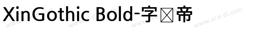 XinGothic Bold字体转换